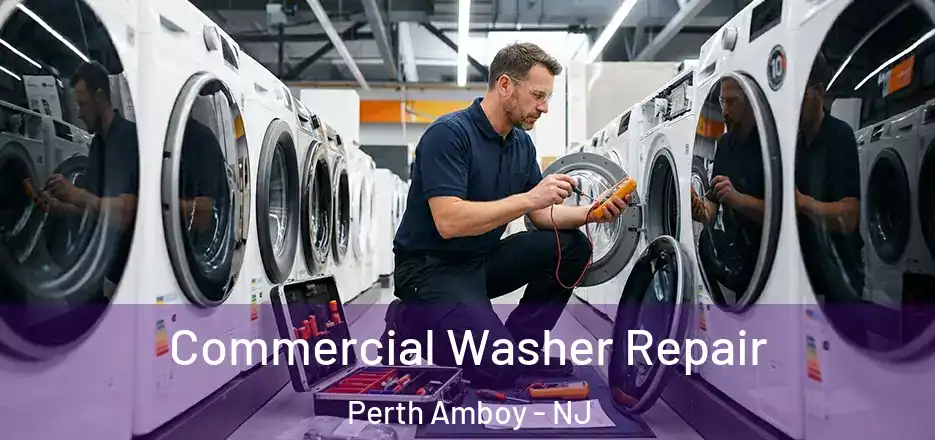 Commercial Washer Repair Perth Amboy - NJ