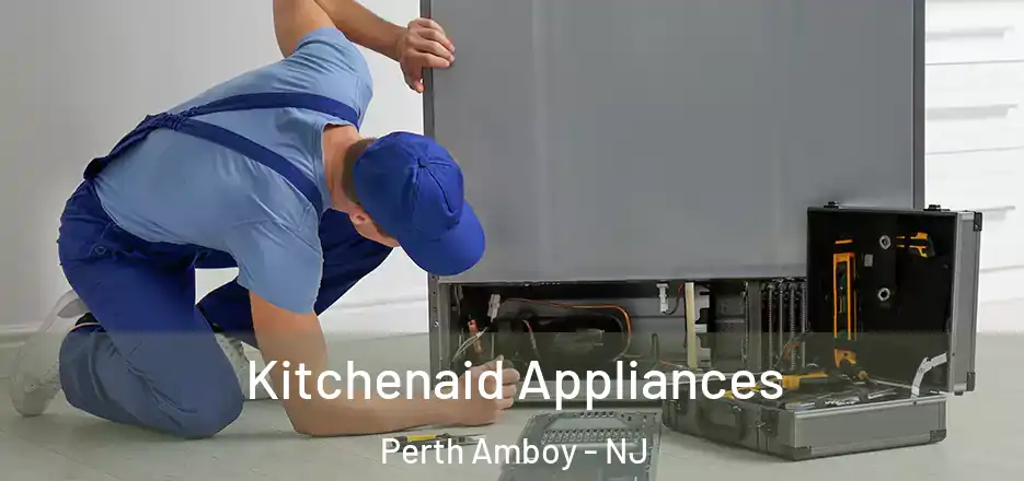  Kitchenaid Appliances Perth Amboy - NJ