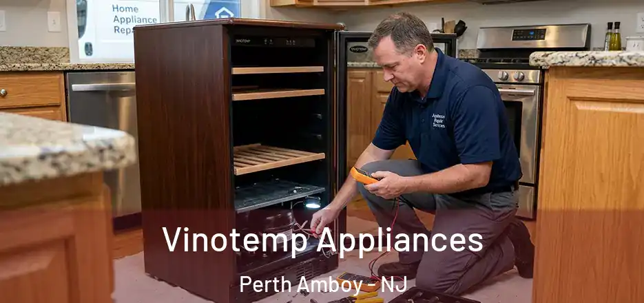 Vinotemp Appliances Perth Amboy - NJ